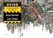 Aviso | Condicionamento de trânsito na Rua Dr. Luís Olaio