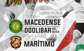 Macedense quer contrariar favoritismo do Marítimo este sábado, na quarta eliminatória da Taça de Portugal Placard